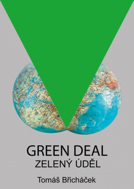 Tomáš Břicháček: Green Deal – Zelený úděl