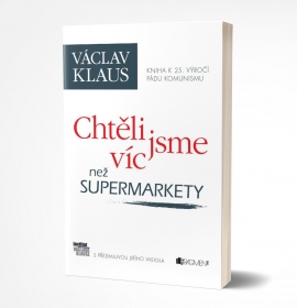 Václav Klaus: Chtěli jsme víc než supermarkety