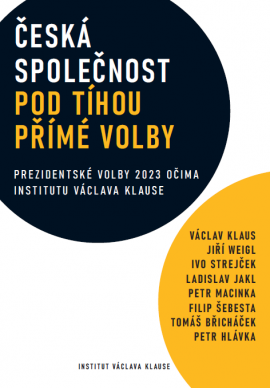 Václav Klaus a kolektiv: Česká společnost pod tíhou přímé volby